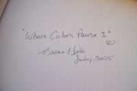 Where Colors Pause I