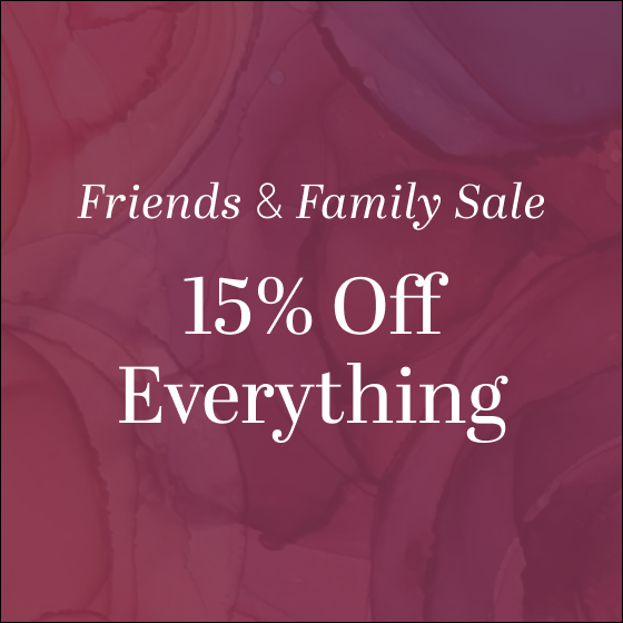 Friends & Family Sale: 15% Off Everything