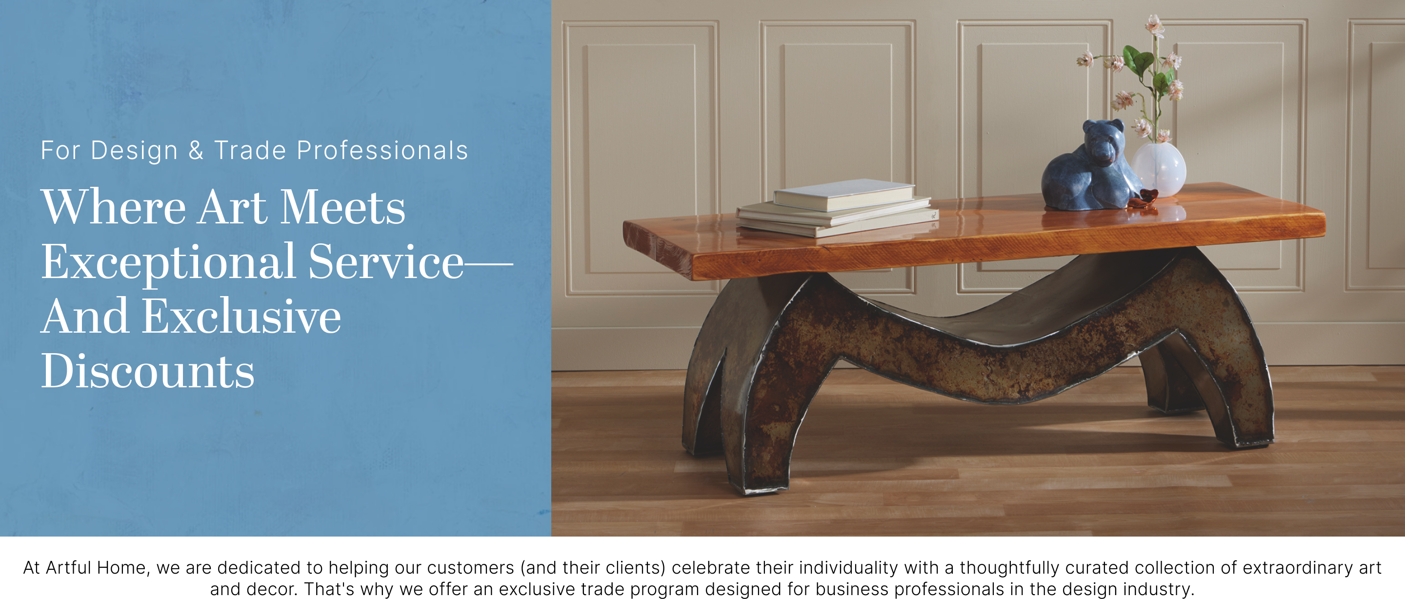 For Design & Trade Professionals