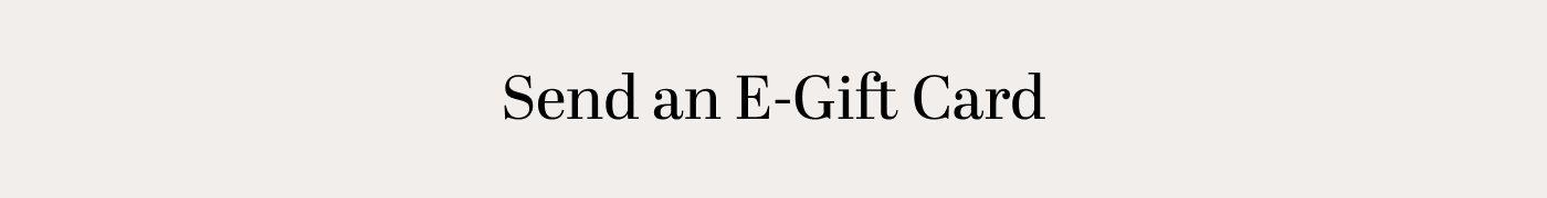 Send an E-Gift Card