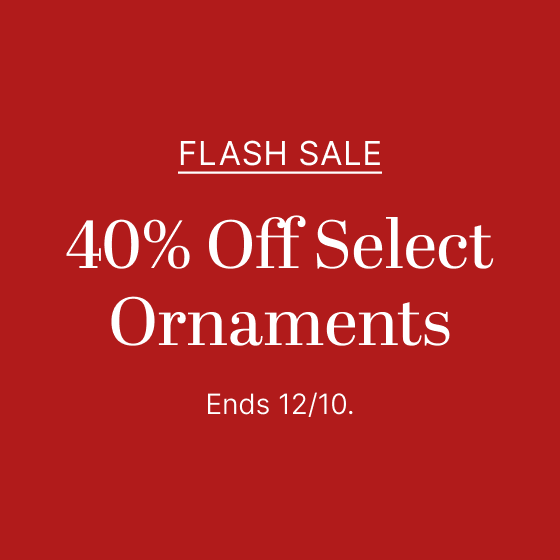 Flash Sale 40% Off Select Ornaments