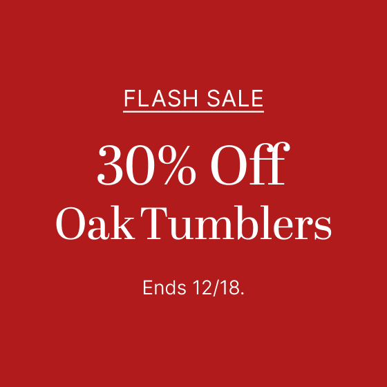 2 Days Only! Flash Sale 30% Off Oak Whiskey Tumblers