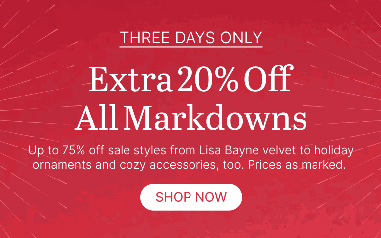 3 Days Only! Extra 20% Off All Markdowns