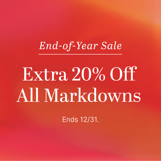 Three Days Only End-of-Year Sale Extra 20% Off All Markdowns