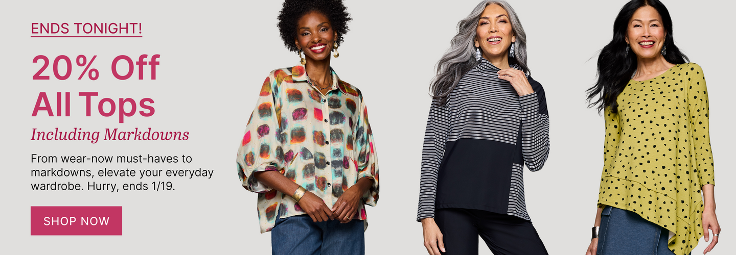 Ends Tonight! 20% Off All Tops Including Markdowns