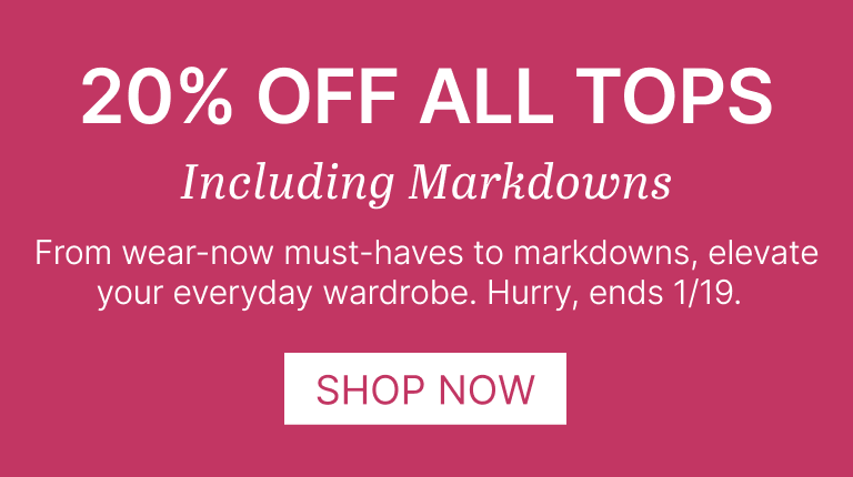20% Off All Tops Including Markdowns