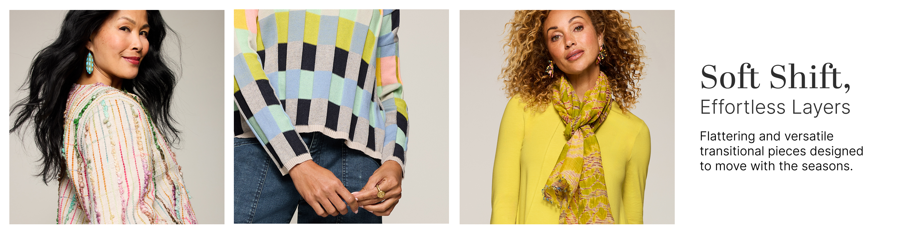Soft Shift, Effortless Layers