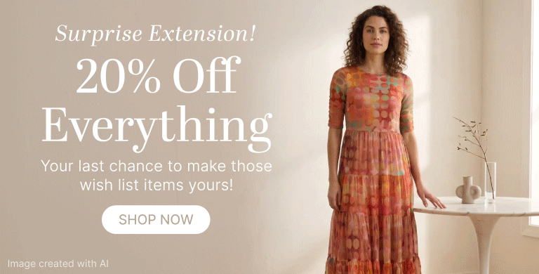 Surprise Extension! 20% Off Everything