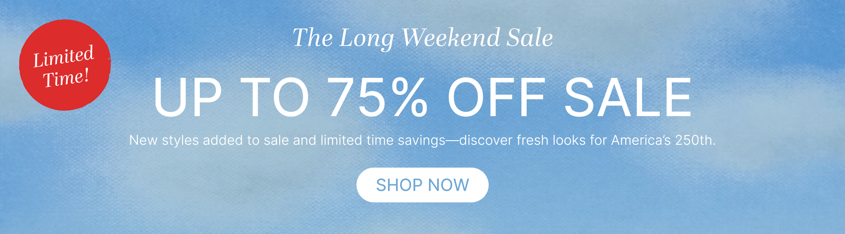 The Long Weekend Sale Up to 75% Off Sale
