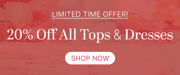 20% Off All Tops & Dresses