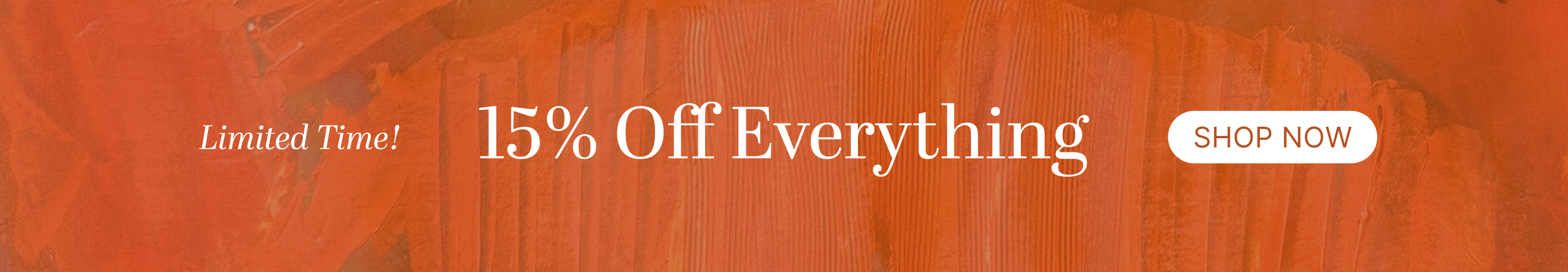 15% Off Everything!