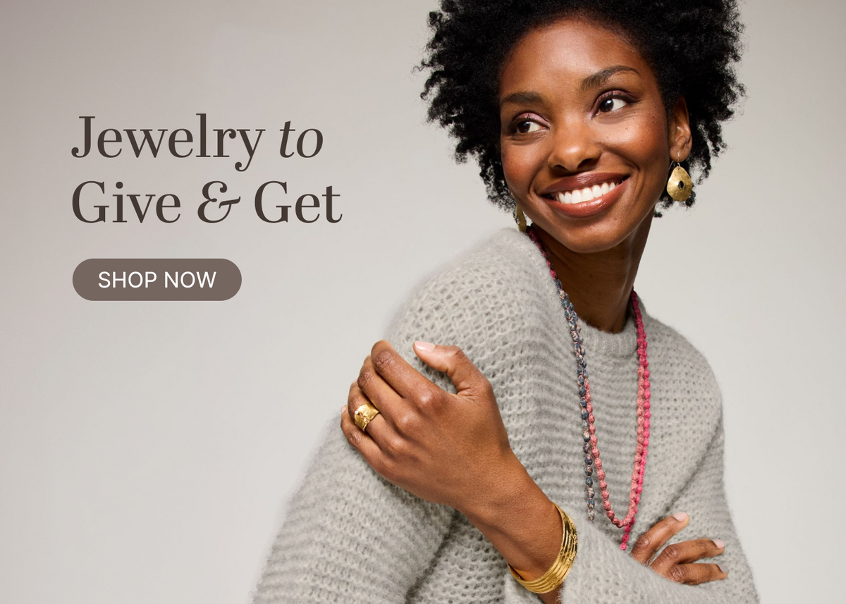 Jewelry to give & get