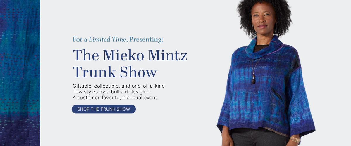 Limited Time: Shop the Mieko Mintz Trunk Show 