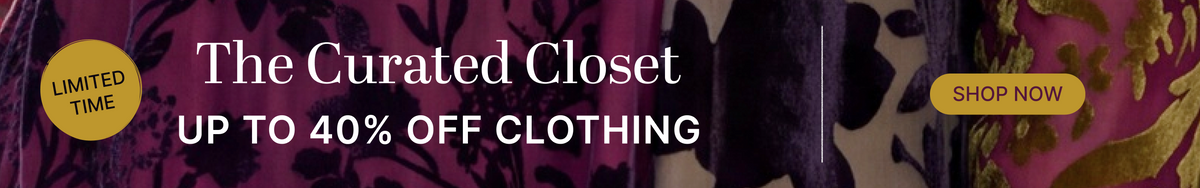 The Curated Closet: Up to 40% off