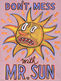 Don't Mess With Mr. Sun