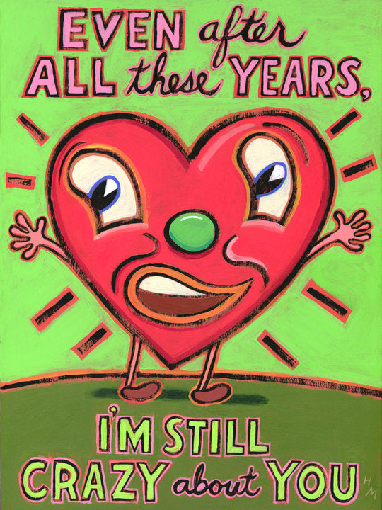 Even After All These Years, I'm Still Crazy About You