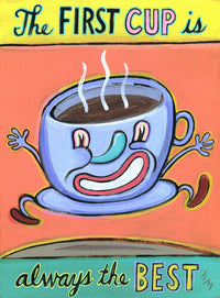 The First Cup is Always the Best