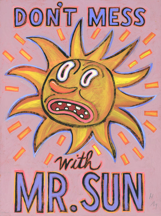 Don't Mess With Mr. Sun