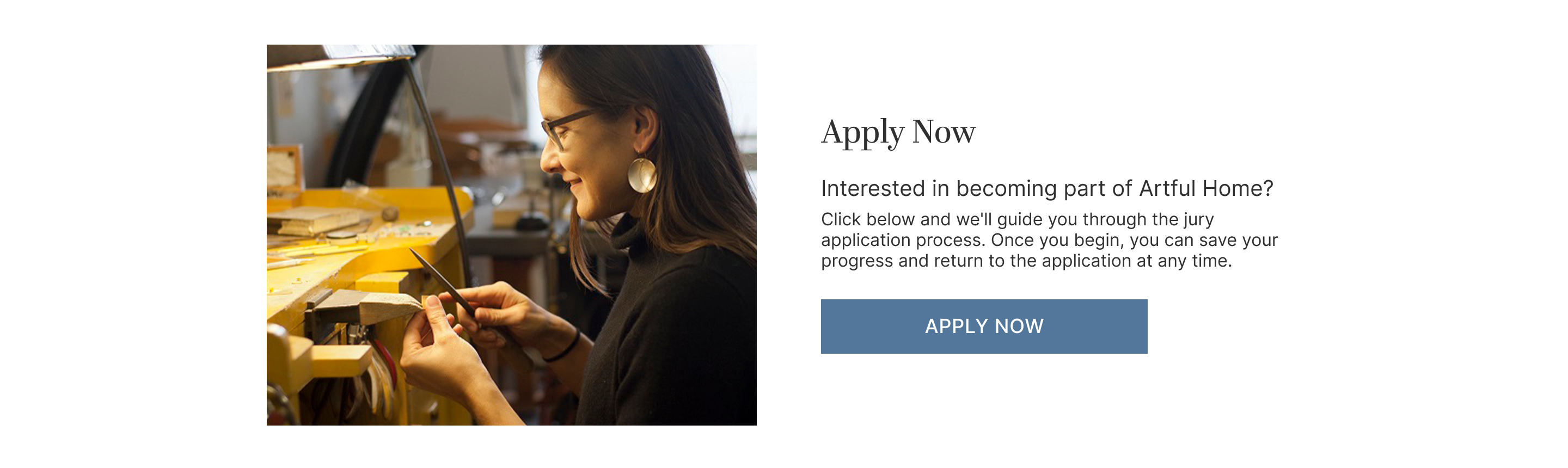 Woman creating artwork with text inviting artists to apply now to become part of Artful Home.