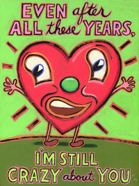 Even After All These Years, I'm Still Crazy About You