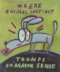 Where Animal Instinct Trumps Common Sense