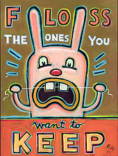 Floss the Ones You Want to Keep by Hal Mayforth (Giclee Print)