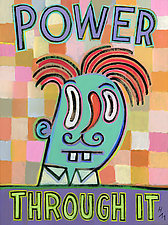 Power Through It by Hal Mayforth (Giclee Print)